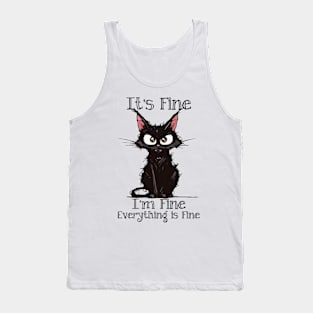 It's Fine I'm Fine Everything is Fine Tank Top